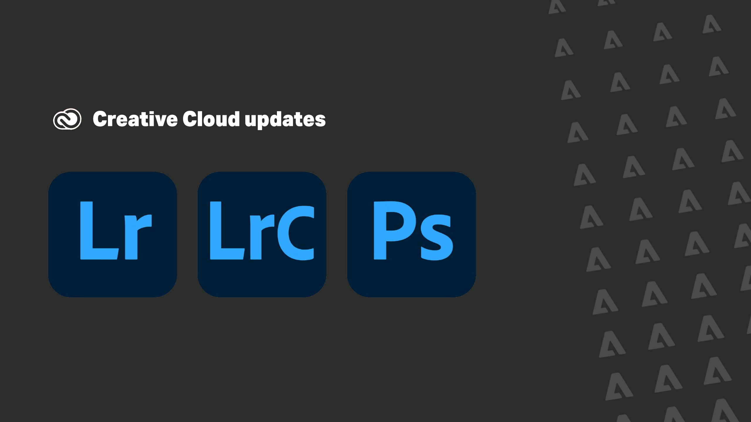 Adobe releases June updates to Lightroom, Lightroom Classic and Photoshop