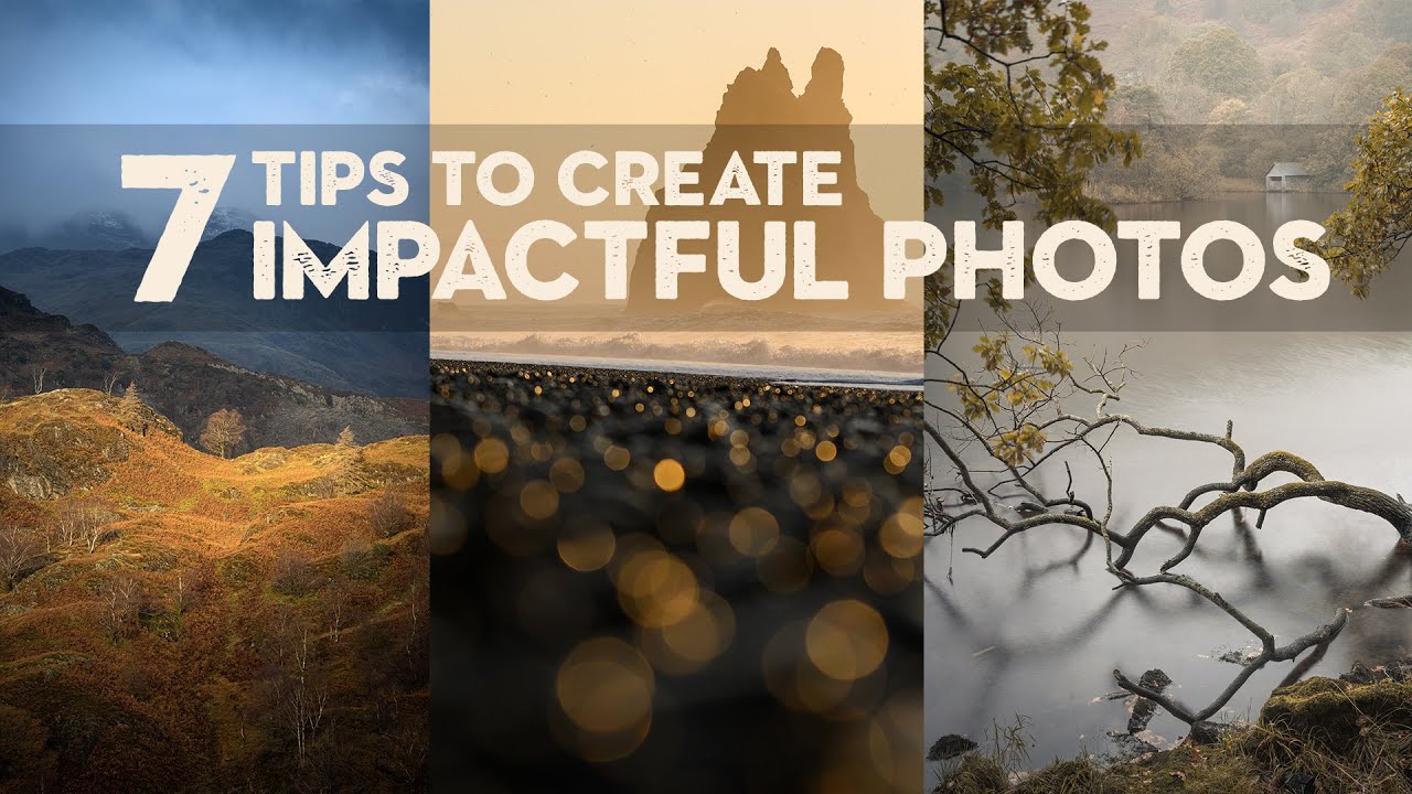 7 SIMPLE TIPS to create IMPACT in your PHOTOS - youtube